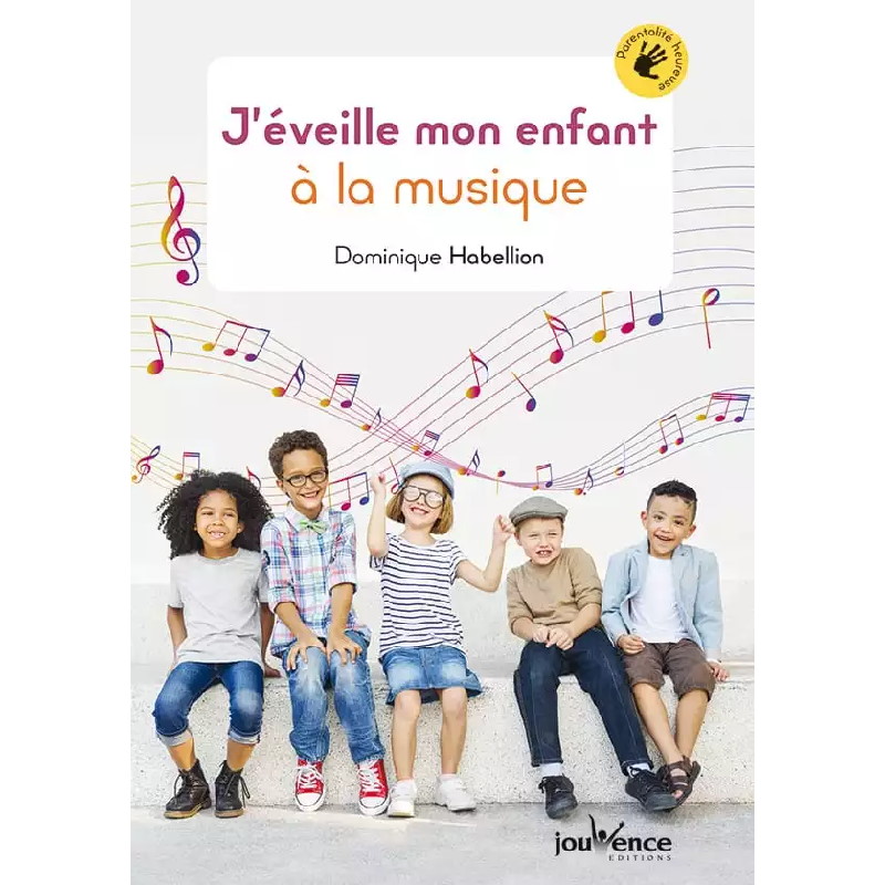 J’éveille mon enfant à la musique – Jouvence