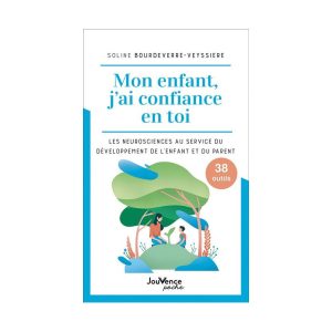 Mon enfant, j’ai confiance en toi – Jouvence