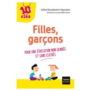 Filles, garçons, pour une éducation non genrée – Hatier