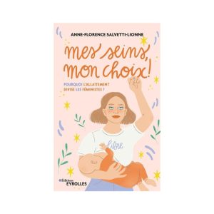Mes seins, mon choix ! – Editions Eyrolles