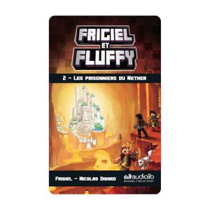 Frigiel et Fluffy 2 : les prisonniers du Nether – Carte Yoto